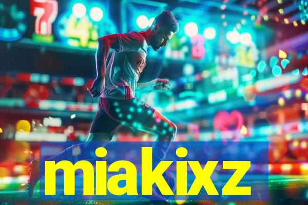 miakixz