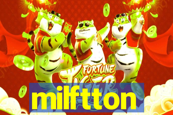 milftton