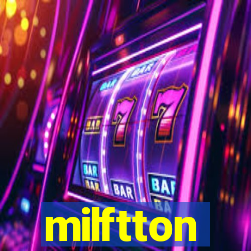 milftton