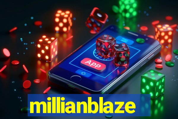 millianblaze