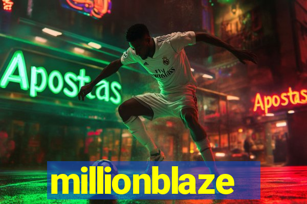 millionblaze