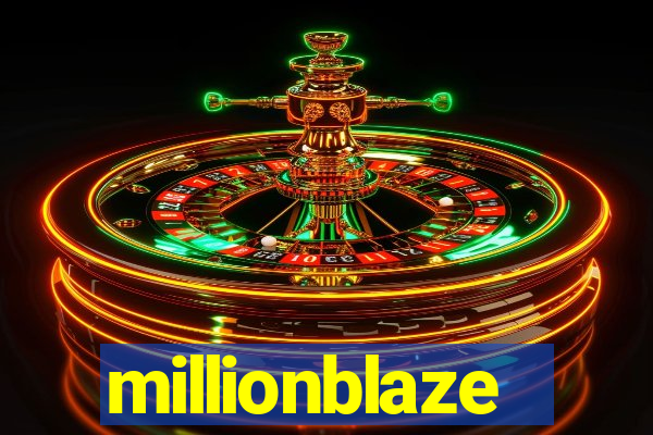 millionblaze