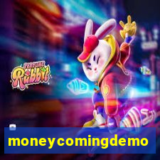 moneycomingdemo