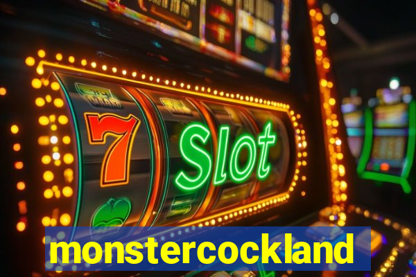 monstercockland