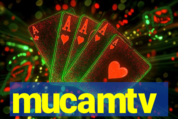 mucamtv