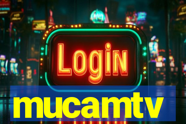 mucamtv