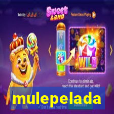 mulepelada