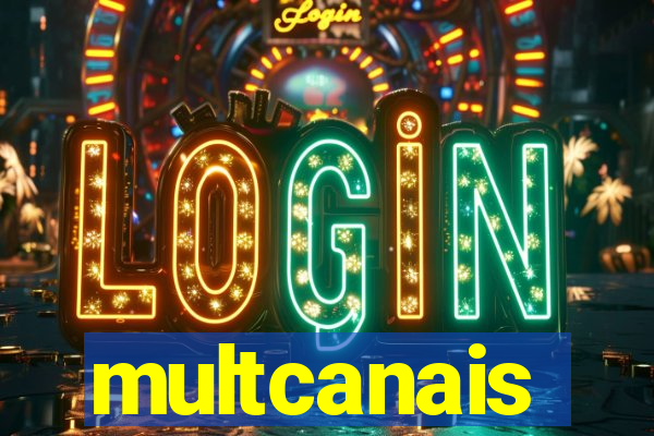 multcanais