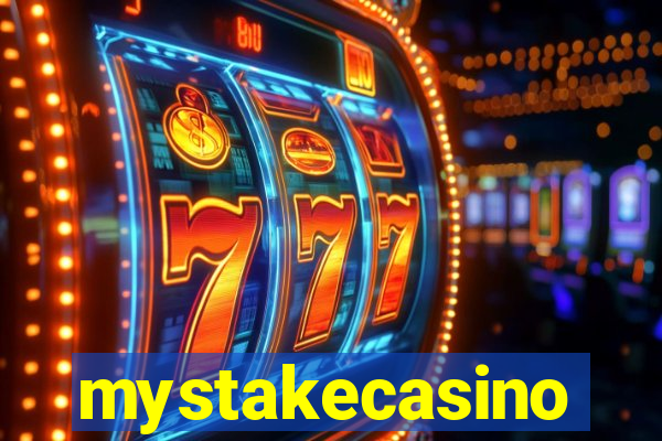 mystakecasino