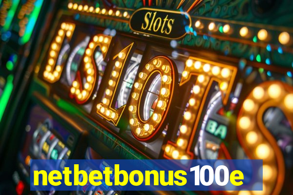 netbetbonus100e