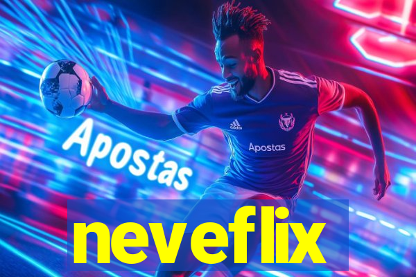 neveflix