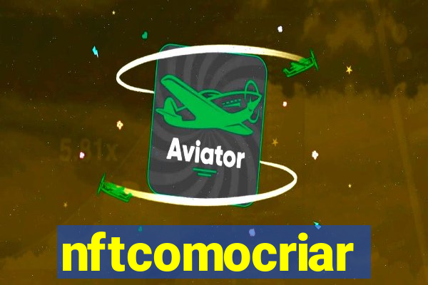 nftcomocriar