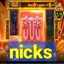 nicks