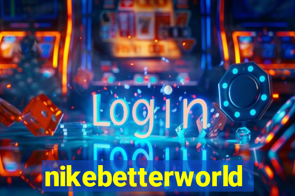 nikebetterworld.com