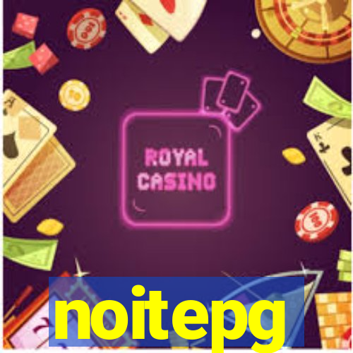 noitepg