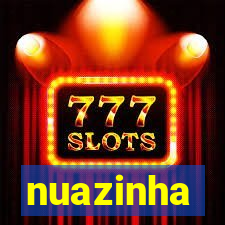 nuazinha