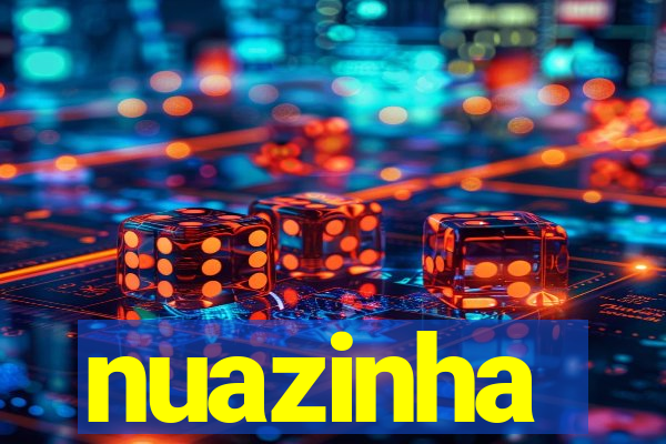 nuazinha