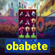 obabete