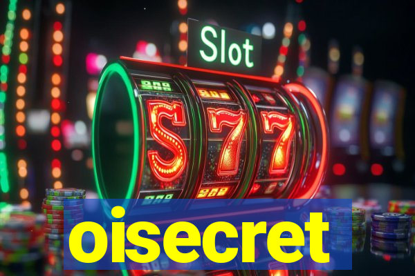 oisecret