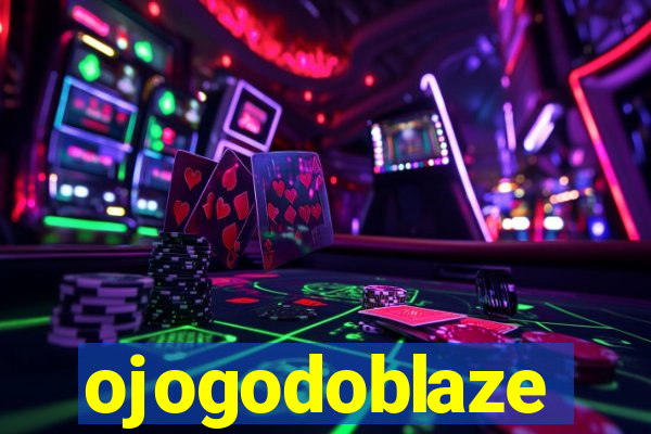 ojogodoblaze