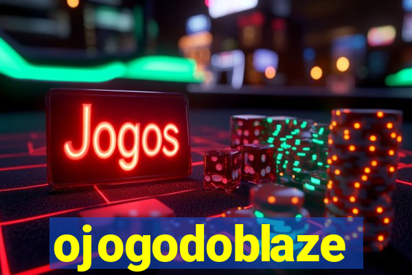 ojogodoblaze