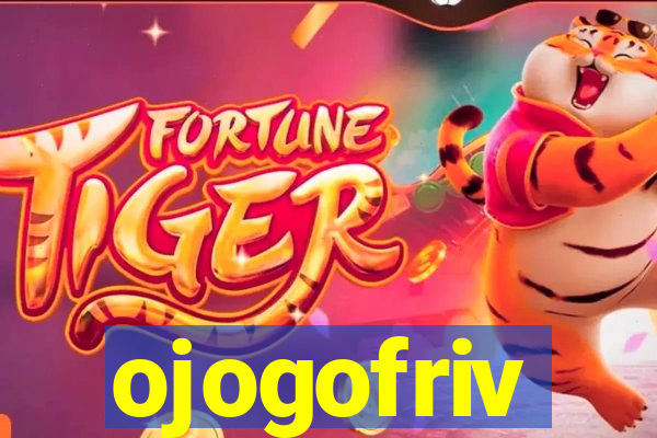 ojogofriv