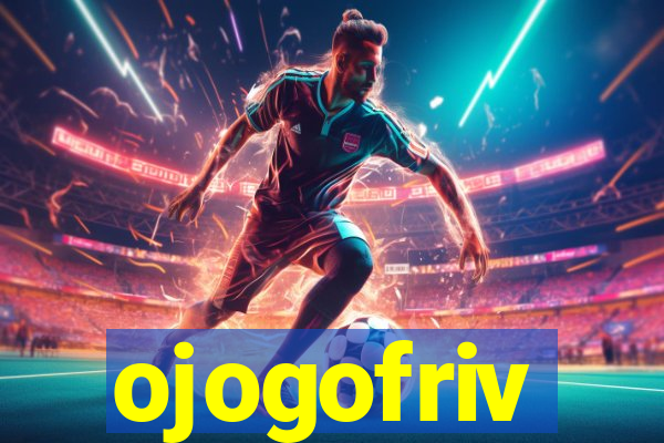 ojogofriv