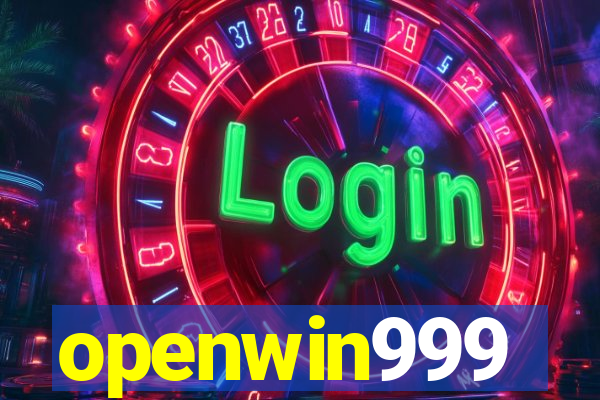 openwin999