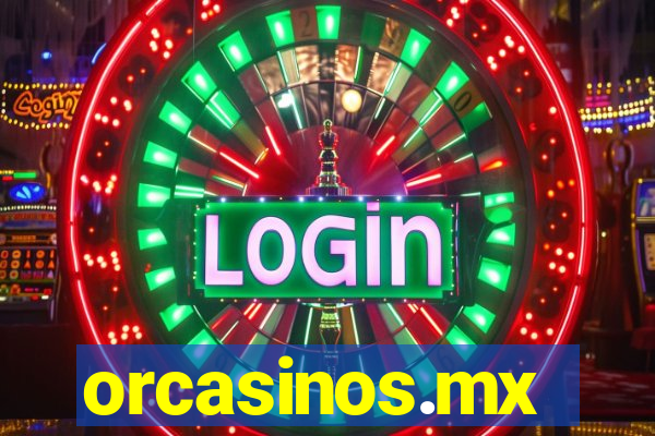 orcasinos.mx