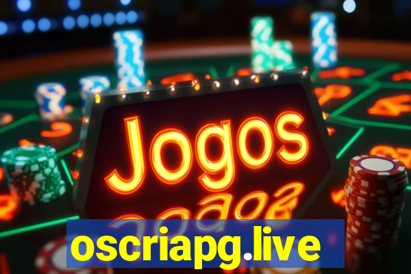 oscriapg.live