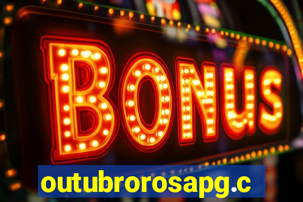 outubrorosapg.com