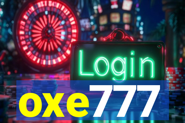 oxe777