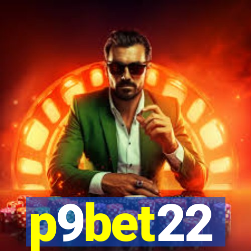 p9bet22