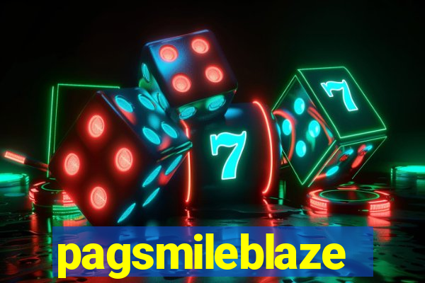 pagsmileblaze