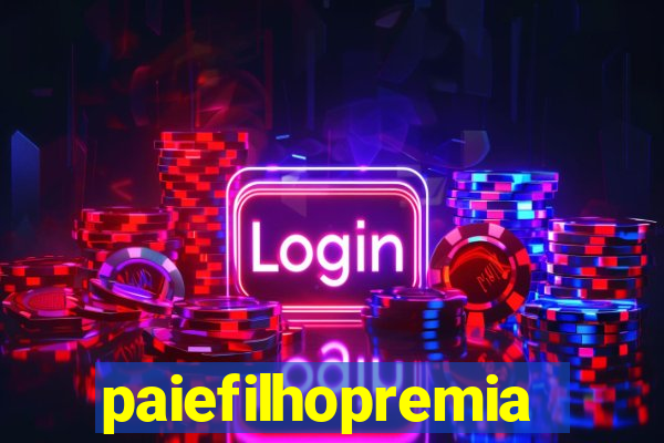 paiefilhopremiacoes.com