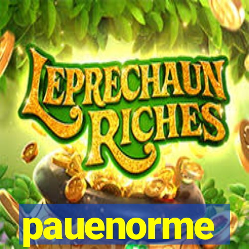 pauenorme