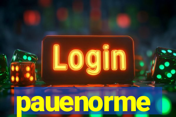 pauenorme