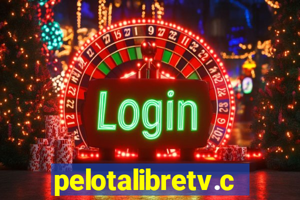 pelotalibretv.com