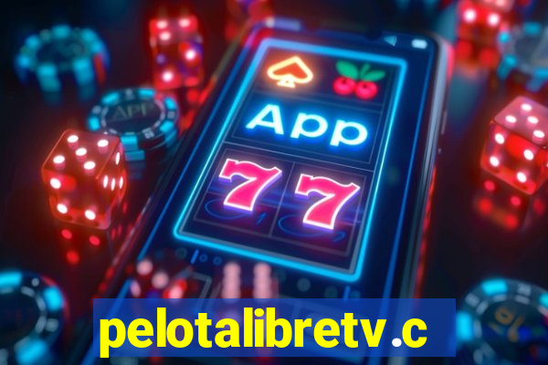 pelotalibretv.com