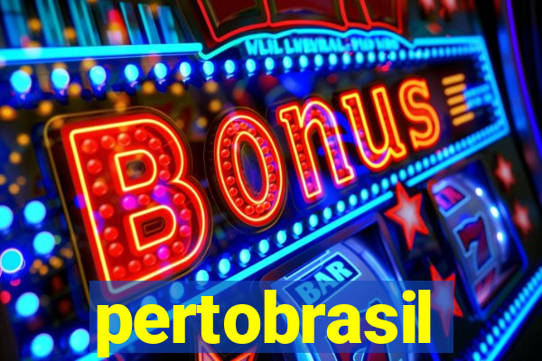 pertobrasil