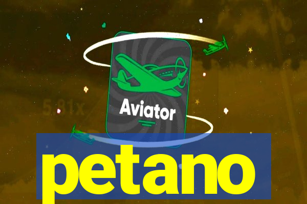 petano