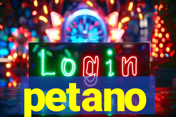 petano