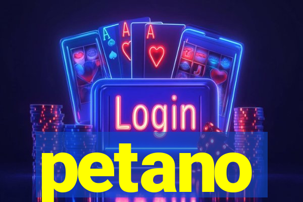 petano