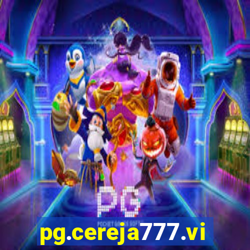 pg.cereja777.vip