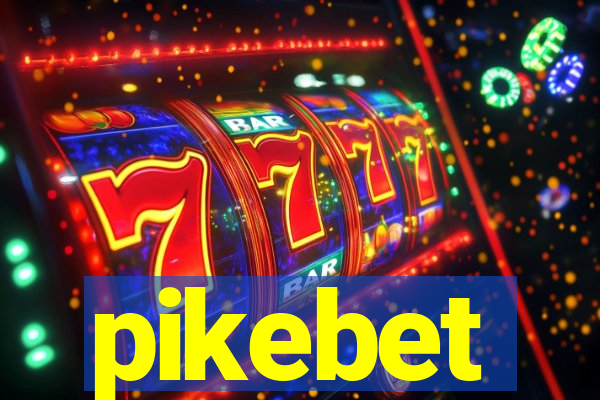 pikebet