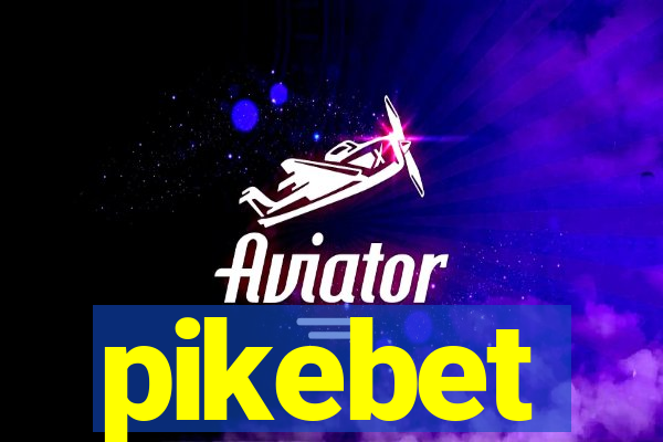 pikebet