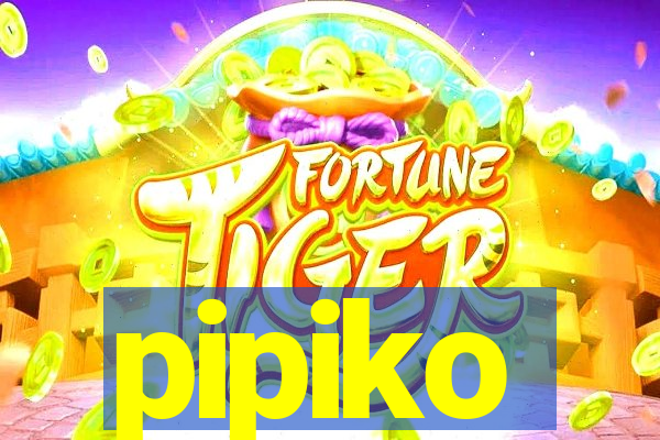 pipiko