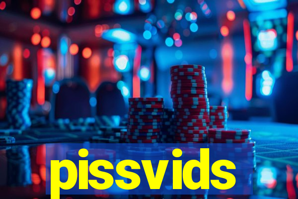 pissvids