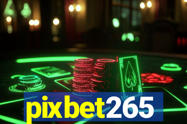 pixbet265