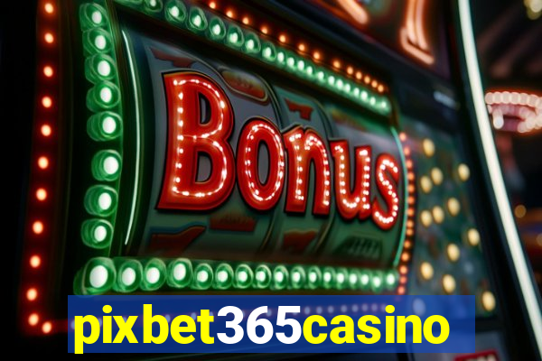 pixbet365casino